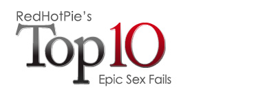 Top Ten Epic Sex Fails banner title